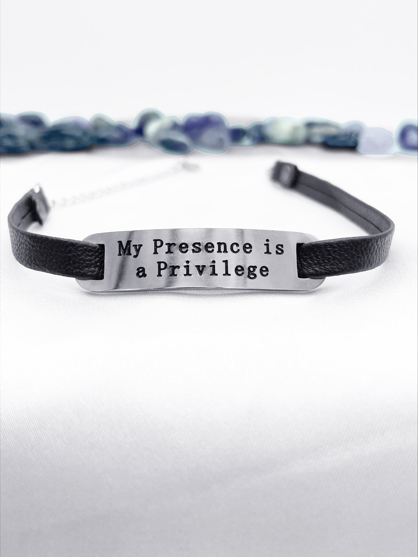 "My Presence is a Privilege" Leather Bracelet