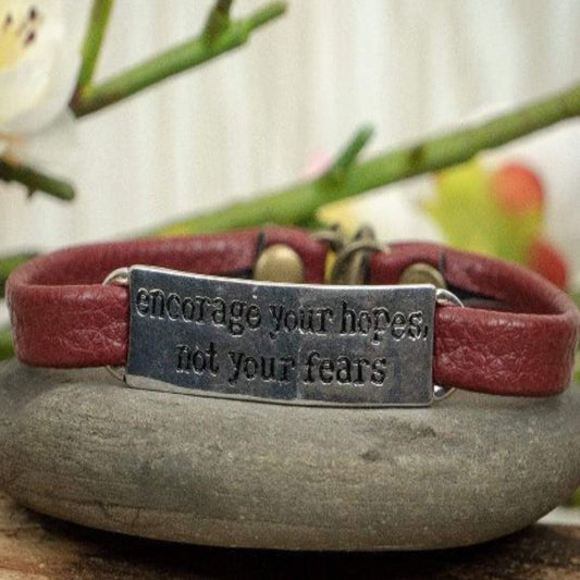 "Encourage Your Hopes Not Your Fears" Leather Bracelet