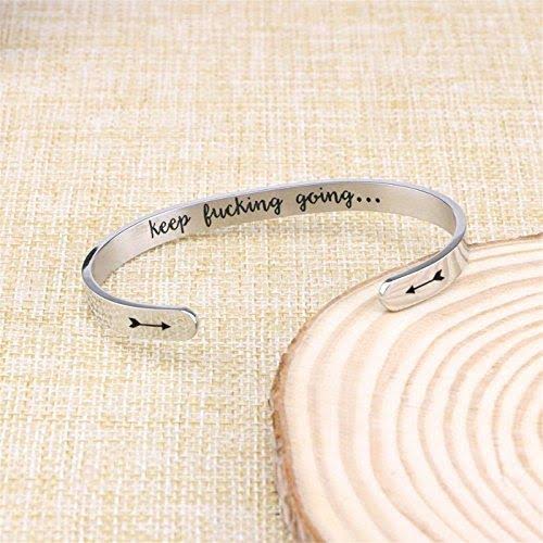 Keep Fucking Going Cuff Bracelet